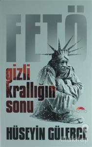 Gizli Krallığın Sonu Fetö