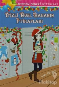 Gizli Noel Babanın İtirafları