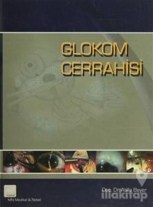 Glokom Cerrahisi (Ciltli)