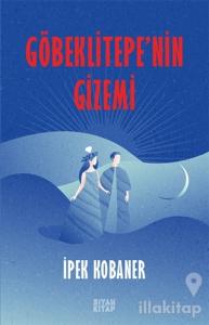 Göbeklitepe'nin Gizemi