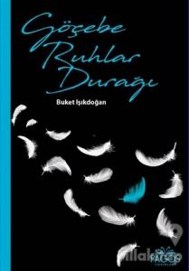 Göçebe Ruhlar Durağı