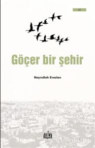 Göçer Bir Şehir