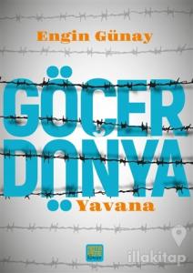 Göçer Dünya - Yavana