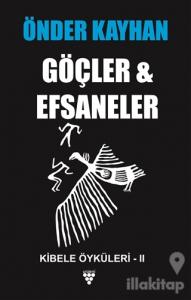 Göçler ve Efsaneler