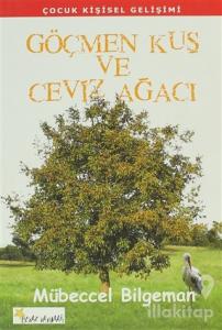 Göçmen Kuş ve Ceviz Ağacı