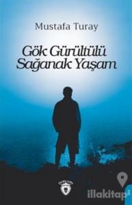 Gök Gürültülü Sağanak Yaşam