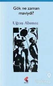 Gök Ne Zaman Maviydi ?