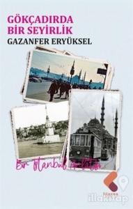 Gökçadırda Bir Seyirlik