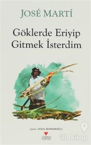 Göklerde Eriyip Gitmek İsterdim