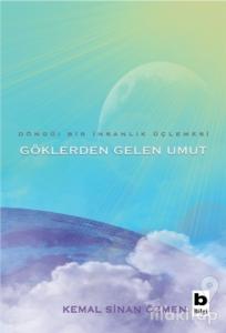 Göklerden Gelen Umut - Döngü / Bir İnsanlık Üçlemesi