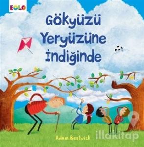 Gökyüzü Yeryüzüne İndiğinde