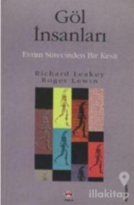 Göl İnsanları Evrim Sürecinden Bir Kesit