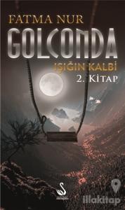 Golconda: Işığın Kalbi 2. Kitap