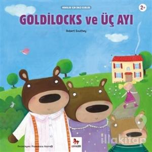 Goldilocks ve Üç Ayı - Minikler İçin Ünlü Eserler