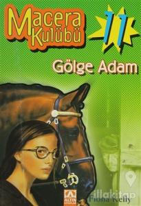 Gölge Adam Macera Kulübü 11