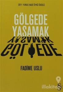 Gölgede Yaşamak