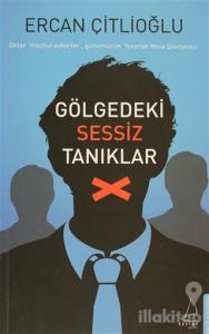 Gölgedeki Sessiz Tanıklar