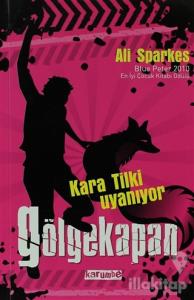 Gölgekapan - Kara Tilki Uyanıyor 1. Kitap
