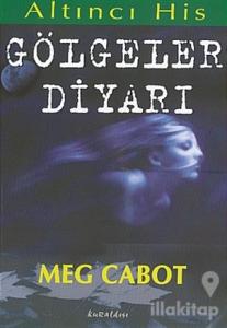 Gölgeler Diyarı Altıncı His Dizisi