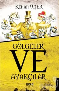 Gölgeler ve Ayakçılar