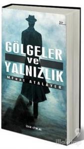 Gölgeler ve Yalnızlık
