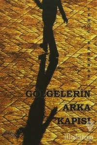 Gölgelerin Arka Kapısı