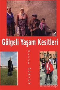 Gölgeli Yaşam Kesitleri