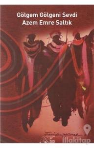Gölgem Gölgeni Sevdi