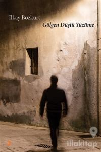 Gölgen Düştü Yüzüme