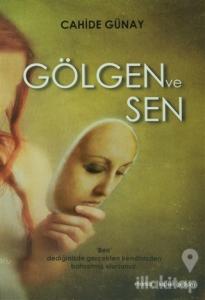 Gölgen ve Sen