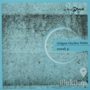 Gölgesi Geçilen Nehir