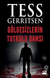 Gölgesizlerin Tutkulu Dansı