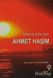 Göller ve Çöller Şairi Ahmet Haşim