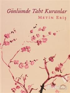 Gönlümde Taht Kuranlar