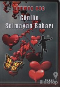 Gönlün Solmayan Baharı