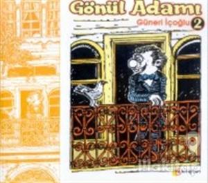 Gönül Adamı 2
