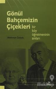 Gönül Bahçemizin Çiçekleri