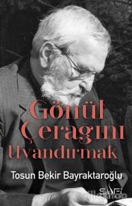 Gönül Çerağını Uyandırmak