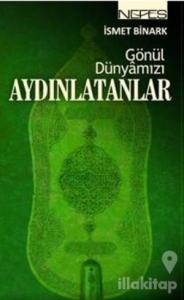 Gönül Dünyamızı Aydınlatanlar