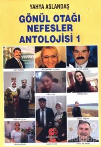 Gönül Otağı Nefesler Antolojisi 1