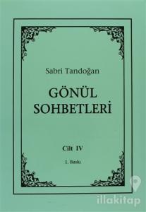 Gönül Sohbetleri Cilt: 4