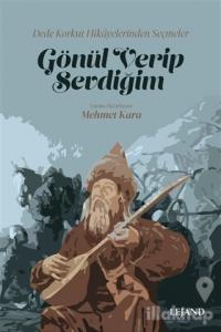 Gönül Verip Sevdiğim