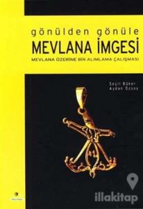 Gönülden Gönüle Mevlana İmgesi