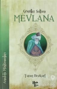 Gönüller Sultanı Mevlana