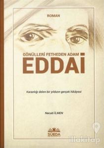 Gönülleri Fetheden Adam Eddai