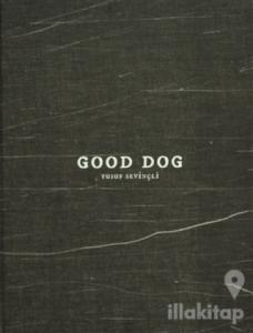 Good Dog (Ciltli)