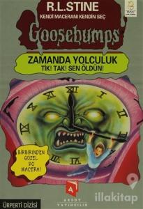 Goosebumps Zamanda Yolculuk Tik! Tak! Sen Öldün!