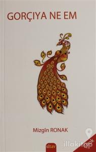 Gorçiya Ne Em