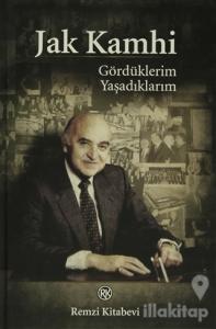 Gördüklerim Yaşadıklarım (Ciltli)