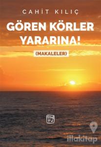 Gören Körler Yararına !